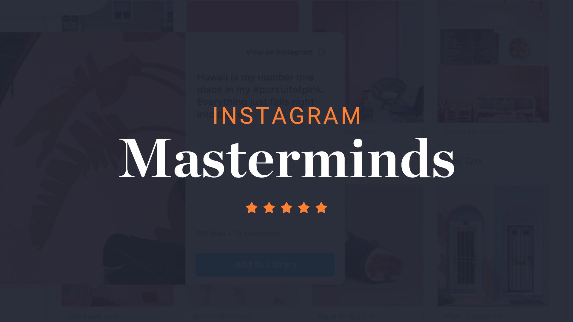 Aaron Ward - Instagram Masterminds