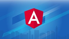  Angular 7 (formerly Angular 2) - The Complete Guide