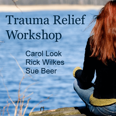 Carol Look – Trauma Relief Workshop