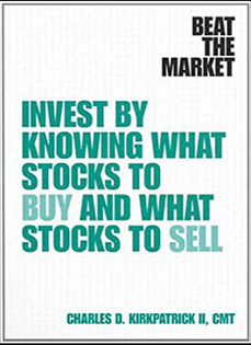 Charles D.Kirkpatrick - Investing By Knowing What Stocks to Buy and What Stocks to Sell