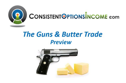 Consistent Options Income - Guns and Butter