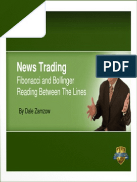 Dale Zamzow - Trading News with Fibonacci & Bollinger Bands - Reading Between the Lines