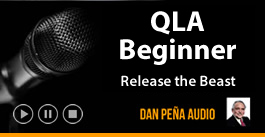 Dan Pena - QLA Beginner Release the Beast!