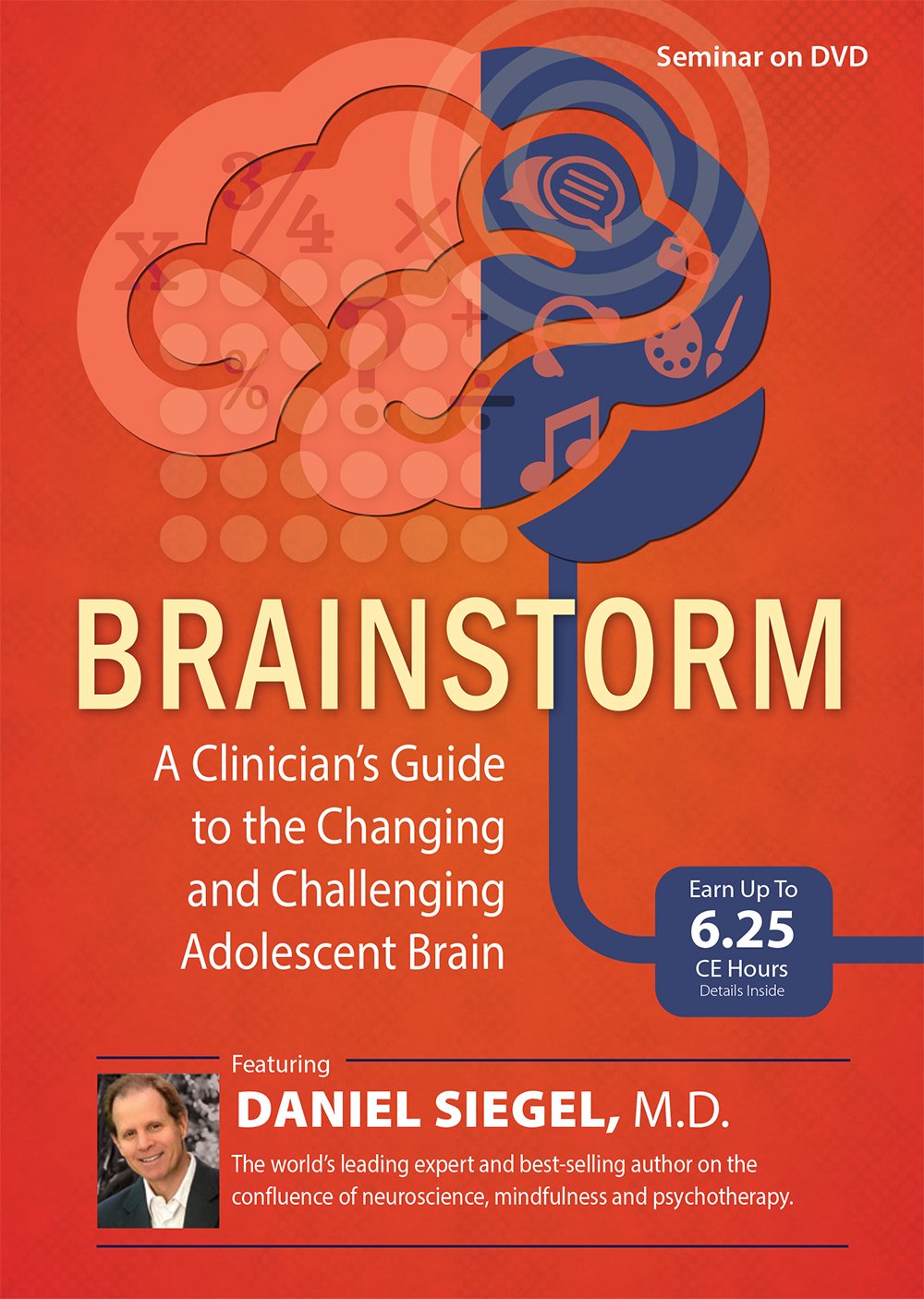/images/uploaded/1019/Daniel J. Siegel - Brainstorm, A Clinician's Guide to the Changing and Challenging Adolescent Brain.jpg