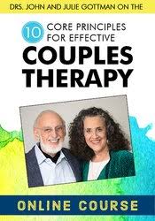 /images/uploaded/1019/Dave Penner , John M. Gottman - Drs. John and Julie Gottman on the 10 Core Principles for Effective Couples Therapy, An Online Certificate Course.jpg