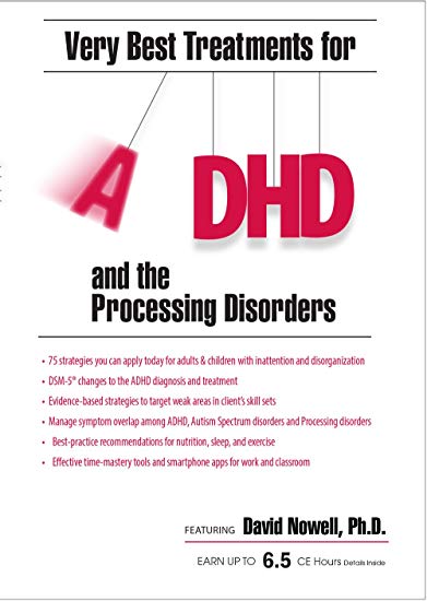 David Nowell - Very Best Treatment for ADHD and the Processing Disorders