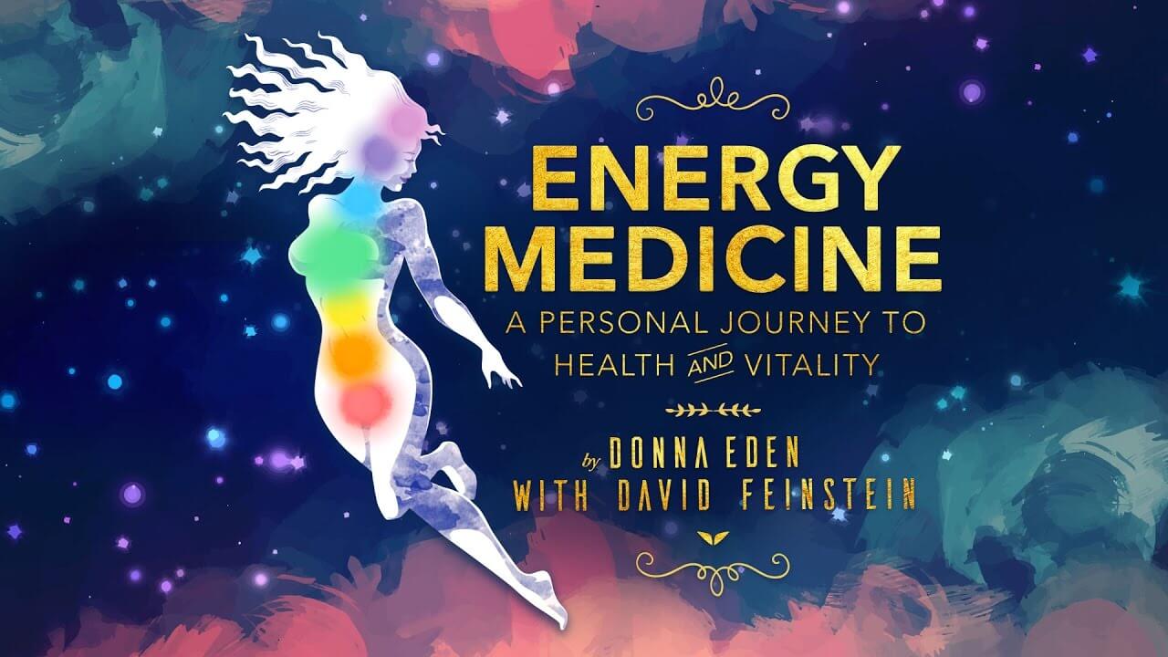 Donna Eden - Energy Medicine 2020