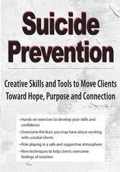 Dr. Nancy K. Farber – Suicide Prevention, Creative Skills and Tools to Move Clients Toward Hope, Purpose and Connection