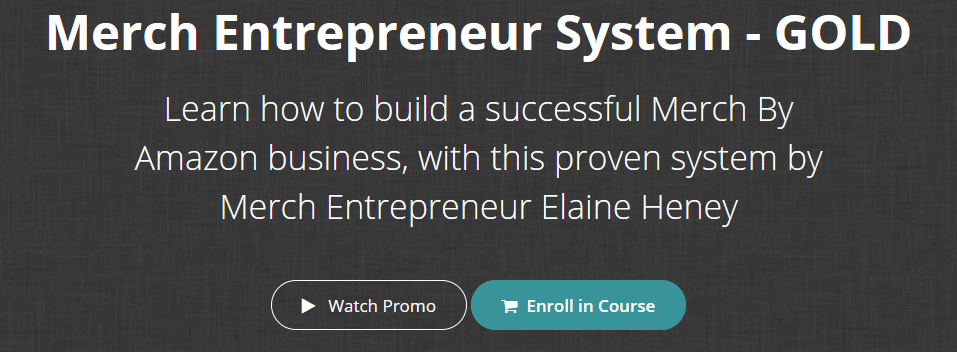 Elaine Heney - Merch Entrepreneur System - GOLD