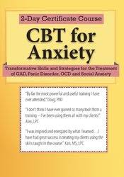 Elizabeth DuPont Spencer – 2-Day Certificate Course CBT for Anxiety
