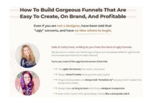 Funnel Gorgeous - Build Gorgeous Funnels, Easy, On Brand,Profitable