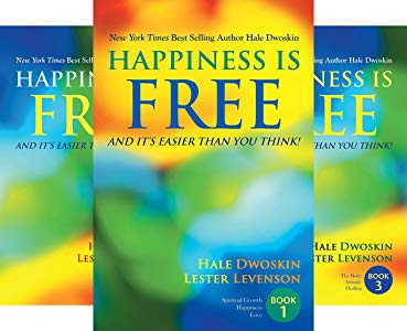 Hale Dwoskin - Happiness Is Free - Keys to the Ultimate Freedom Series