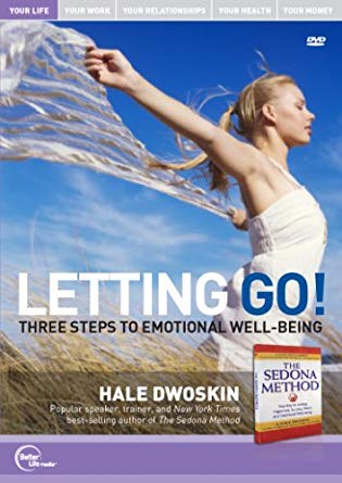 Hale Dwoskin - Letting Go: Three Steps to Emotional Well-Being