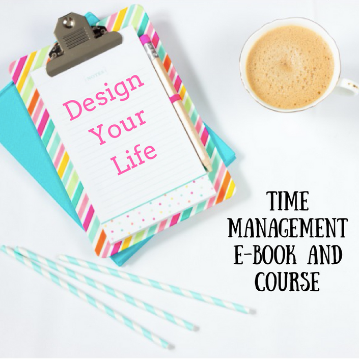 Design Your Life: Time Management and Scheduling EBOOK + Course | Cara