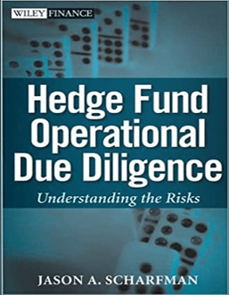 Jason A.Scharfman - Hedge Fund Operational Due Diligence