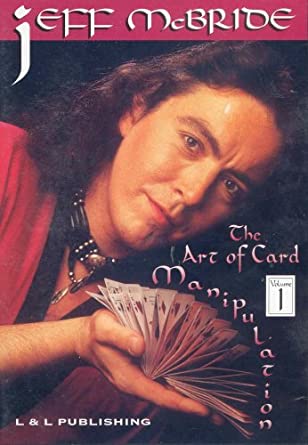 Jeff McBride - The Art of Card Manipulation