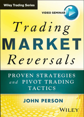 John Person - Trading Market Reversals - Proven Seasonality and Pivot Trading Tactics 