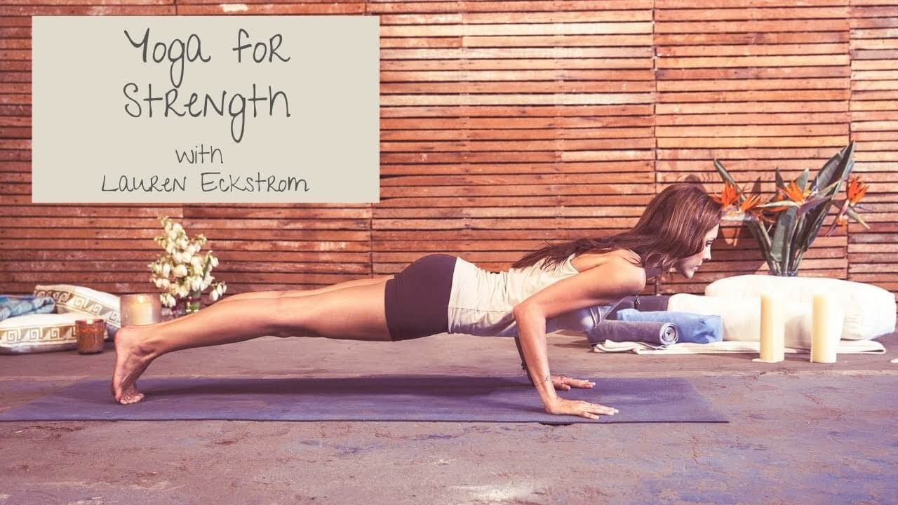 Lauren Eckstrom - Yoga for Strength