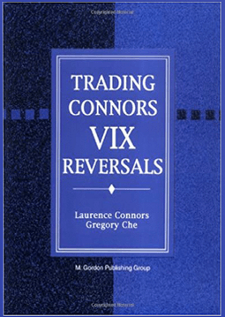 Laurence Connors - Trading Connors VIX Reversals