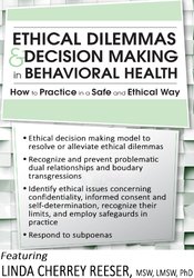 /images/uploaded/1019/Linda Cherrey Reeser - Ethical Dilemmas and Decision Making in Behavioral Health.jpg
