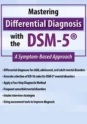 Margaret L. Bloom – Mastering Differential Diagnosis with the DSM-5, A Symptom-Based Approach