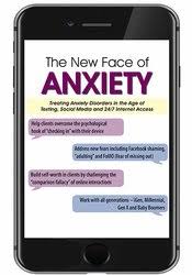 /images/uploaded/1019/Margaret Wehrenberg - The New Face of Anxiety, Treating Anxiety Disorders in the Age of Texting.jpg