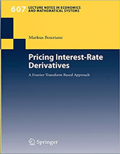 Markus Bouziane - Pricing Interest-Rate Derivatives