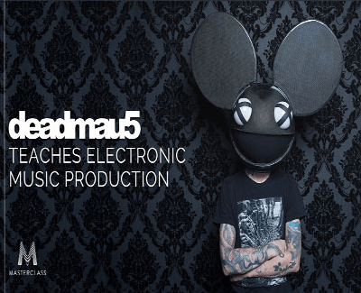 Masterclass - Deadmau5 Teaches Eletronic Music Production