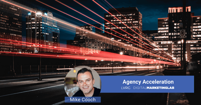 Mike Cooch - Agency Acceleration