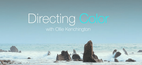 Ollie Kenchington - Directing Color