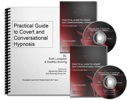 Practical Guide To Covert And Conversational Hypnosis