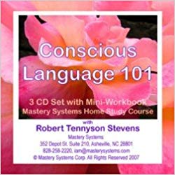 Robert Tennyson Stevens - Conscious Language 101