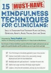 /images/uploaded/1019/Terry Fralich - 15 Must-Have Mindfulness Techniques for Clinicians, Skills to Transform Your Treatment.jpg