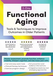 /images/uploaded/1019/Theresa A. Schmidt - 2-Day, Functional Aging, Tools & Techniques to Improve Outcomes in Older Patients.JPG