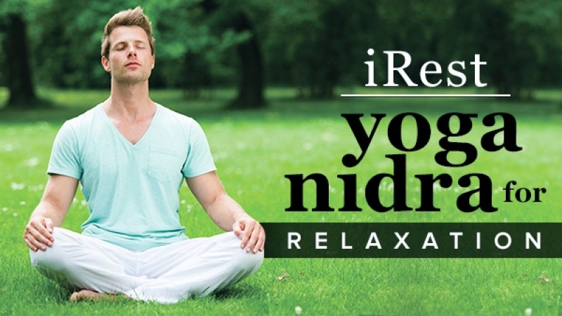 iRest: Integrative Restoration Yoga Nidra for Deep Relaxation