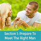Section 1 - Prepare To Meet The Right Man