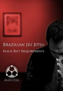 Roy Dean - Brazilian Jiu Jitsu Black Belt Requirements