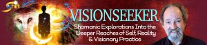 Hank Wesselman, PhD - Visionseeker