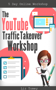 Liz Tomey - YouTube Traffic Takeover Workshop