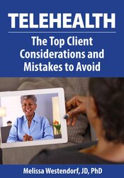 Melissa Westendorf - Telehealth, The Top Client Considerations and Mistakes to Avoid