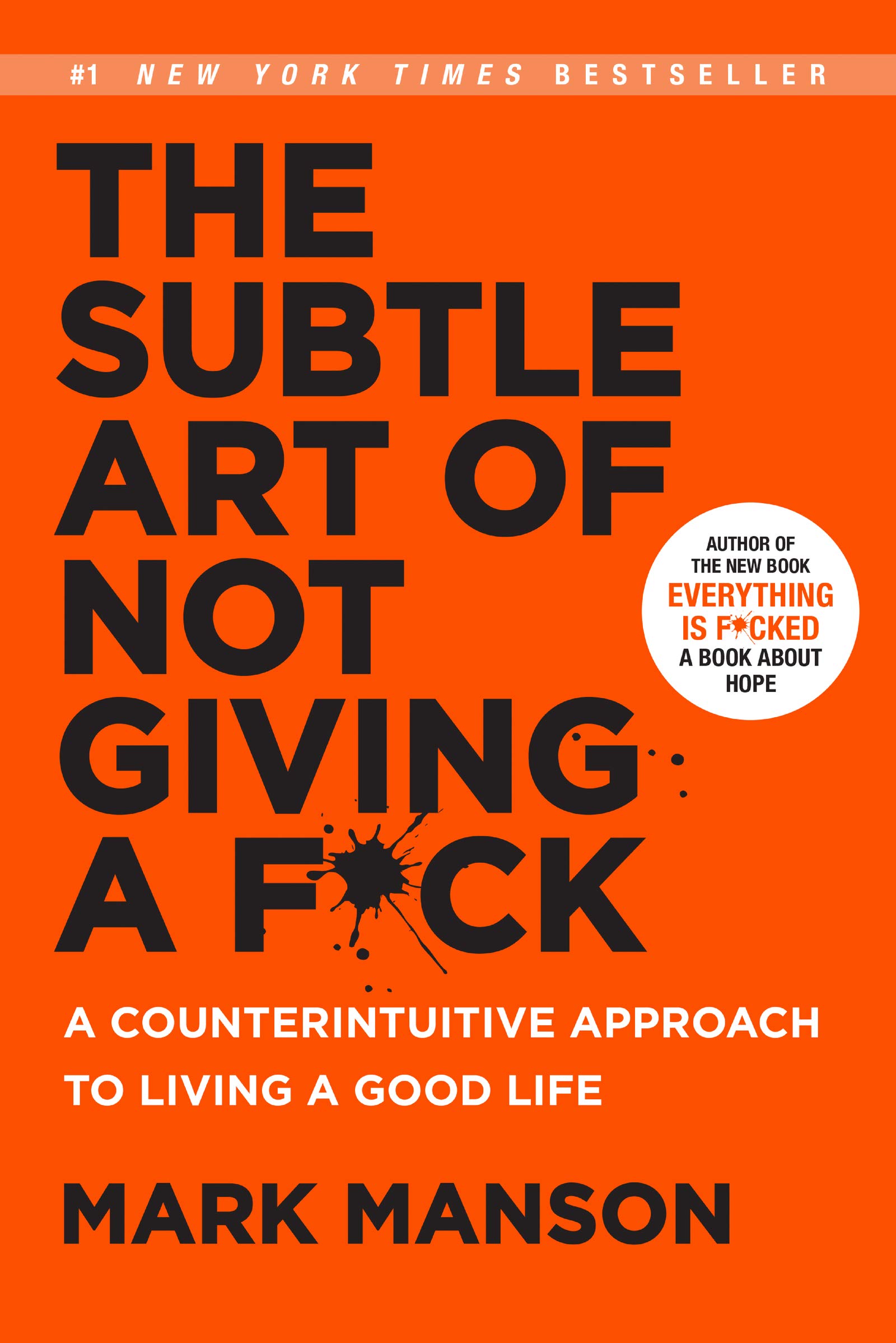 Mark Manson - The Subtle Art of Not Giving a Fck