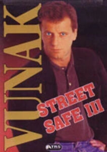 Paul Vunak - Street Safe I, II, III