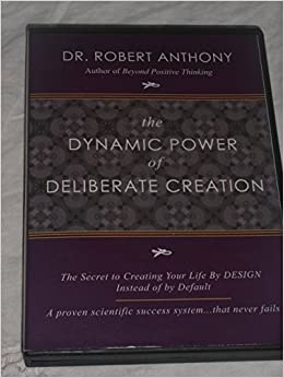 Robert Anthony - Dynamic Power Of Deliberate Creation (2006)