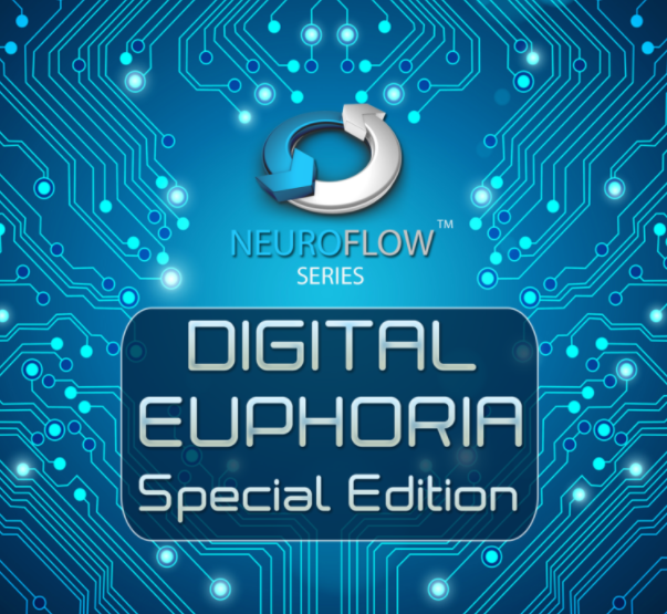  iAwake Technologies - Digital Euphoria ~ Special Edition (Neuroflow Series)
