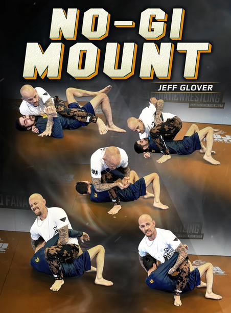 Jeff Glover - No Gi Mount