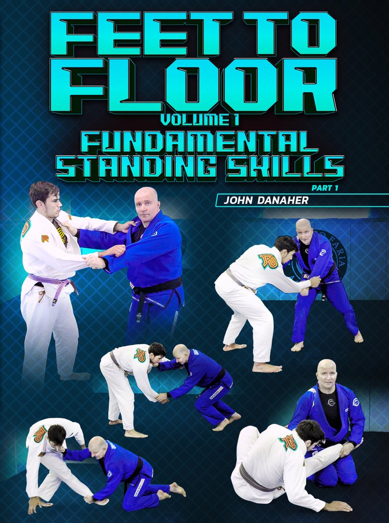 John Danaher - Feet To Floor: Volume 1 Fundamental Standing Skills