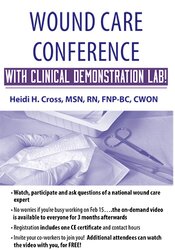 Heidi Huddleston Cross - Wound Care Conference - with Clinical Demonstration Lab