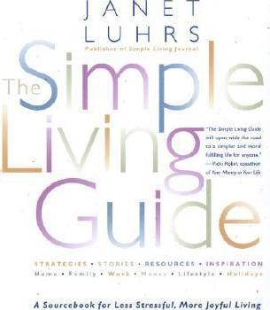 Janet Luhrs - The Simple Living Guide
