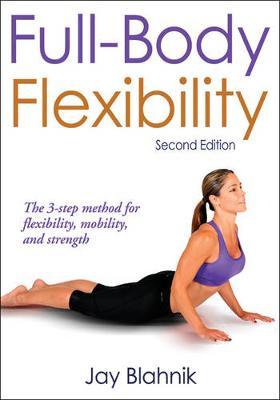 Jay Blahnik - Full-Body Flexibility 