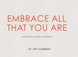 Jeff Carreira - Embrace All That You Are